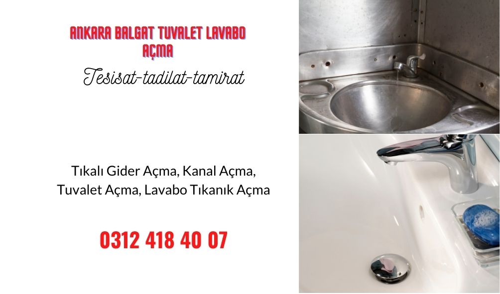 Ankara Balgat Tuvalet Lavabo Açma